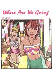 Where are we going?